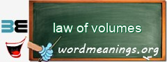 WordMeaning blackboard for law of volumes